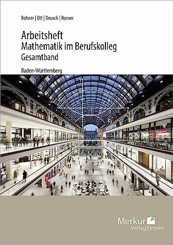 Arbeitsheft Mathematik im Berufskolleg Gesamtband: - (Baden-Württemberg)