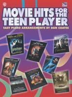 Movie Hits for the Teen Player: Easy Piano