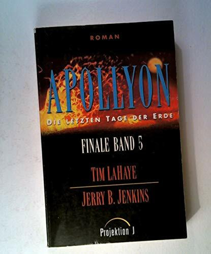 Finale - Die letzten Tage der Erde: Die letzten Tage der Erde Finale Bd.5: Apollyon
