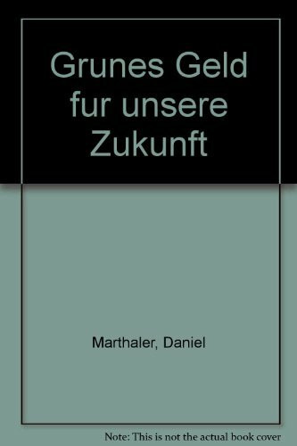 Grünes Geld für unsere Zukunft
