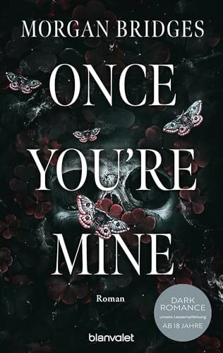 Once You're Mine: Roman - Fesselnd, düster, verführerisch: Der Dark-Romance-Hype endlich auf Deutsch! (Possessing Her, Band 1)