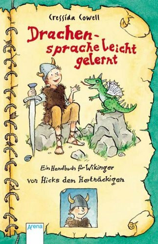 Drachensprache leicht gelernt: Ein Handbuch für Wikinger von Hicks dem Hartnäckigen