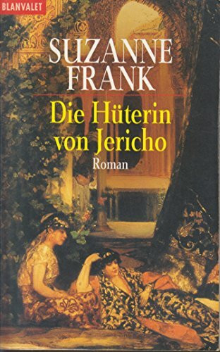 Die Hüterin von Jericho: Roman