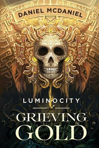 Grieving Gold (Luminocity, Band 1)