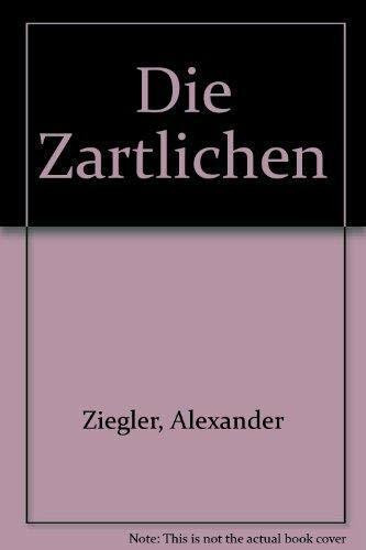 Die Zärtlichen