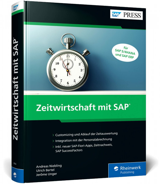 Zeitwirtschaft mit SAP: Das umfassende Handbuch für die Arbeitszeiterfassung mit SAP HCM (SAP HR) – Für SAP S/4HANA und SAP ERP (SAP PRESS)