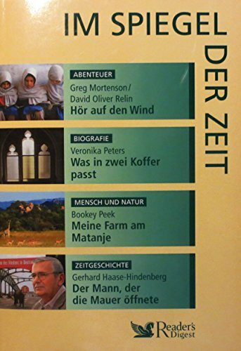 Im Spiegel der Zeit: Hör auf den Wind / Was in zwei Koffer passt / Meine Farm am Matanje / Der Mann, der die Mauer öffnete