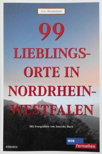 99 Lieblingsorte in Nordrhein-Westfalen