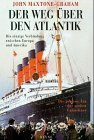Der Weg über den Atlantik