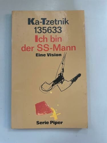 Ich bin der SS-Mann: Eine Vision (Piper Taschenbuch)