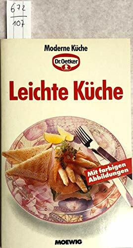 Moderne Küche Dr. Oetker LEICHTE Küche - Mit farbigen Abbildungen - Moewig Verlag