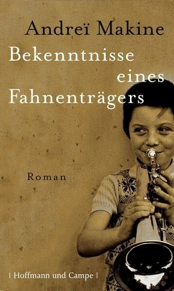Bekenntnisse eines Fahnenträgers: Roman