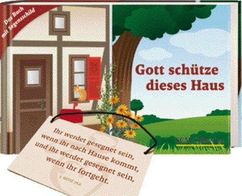 Gott schütze dieses Haus - Das Buch mit Segensschild