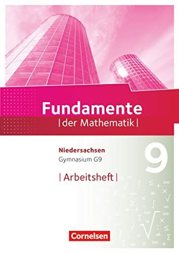 Fundamente der Mathematik - Niedersachsen ab 2015 - 9. Schuljahr: Arbeitsheft zum Schulbuch - Mit eingelegten Lösungen