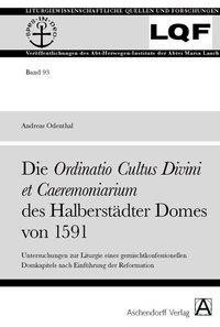 Die Ordinatio Cultus Divini et Caeremoniarium des Halberstädter Domes von 1591