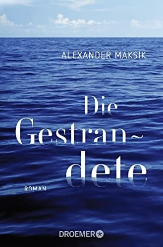 Die Gestrandete: Roman