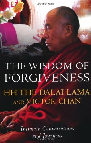 The Wisdom Of Forgiveness: Intimate Conversations and Journeys