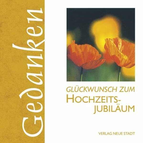 Glückwunsch zum Hochzeitsjubiläum (Gedanken)