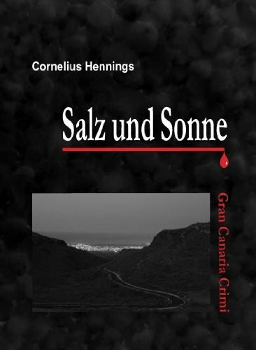 Salz und Sonne: Gran Canaria Krimi