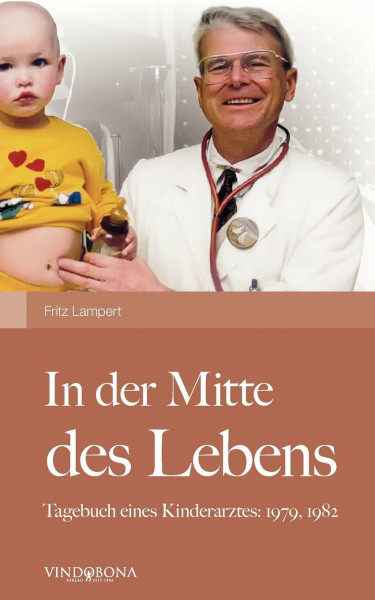 In der Mitte des Lebens: Tagebuch eines Kinderarztes: 1979, 1982