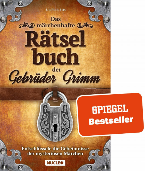 Das märchenhafte Rätselbuch der Gebrüder Grimm: Entschlüssele die Geheimnisse der mysteriösen Märchen