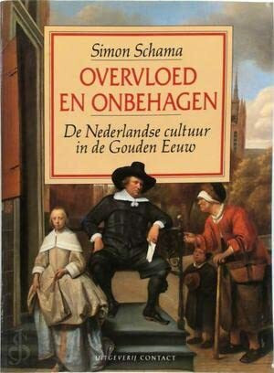 Overvloed en onbehagen: de Nederlandse cultuur in de Gouden Eeuw