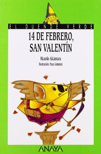 Catorce de febrero, San Valentín (Libros Infantiles - El Duende Verde)