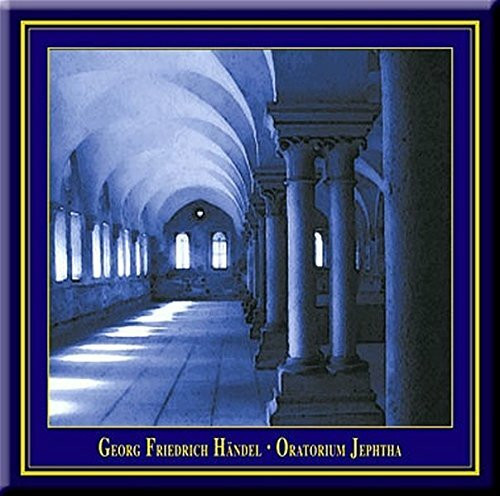 JEPHTHA - Oratorium in drei Akten in barocker Aufführungspraxis und englischer Sprache. K&K Edition Kloster Maulbronn (Edition Kloster Maulbronn / Konzerte aus dem Weltkulturerbe der UNESCO)