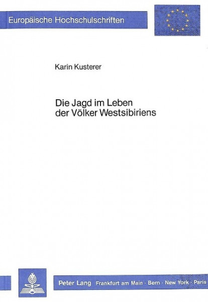 Die Jagd im Leben der Völker Westsibiriens