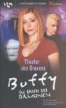 Buffy - Im Bann der Dämonen. Theater des Grauens