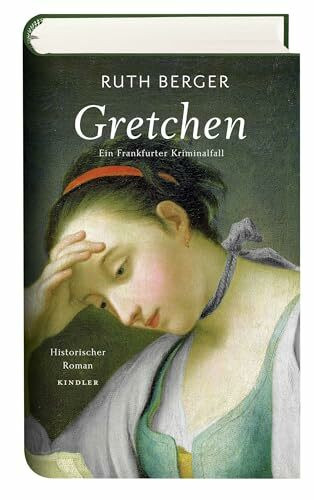 Gretchen: Ein Frankfurter Kriminalfall