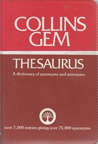 Gem Thesaurus: A Dictionary of Synonyms and Antonyms (Gem Dictionaries)