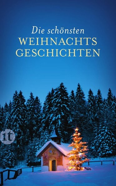 Die schönsten Weihnachtsgeschichten (insel taschenbuch)