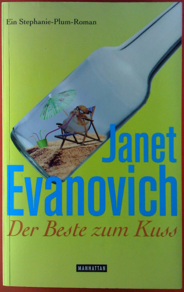 Der Beste zum Kuss: Stephanie Plum 16 - Ein Stephanie-Plum-Roman