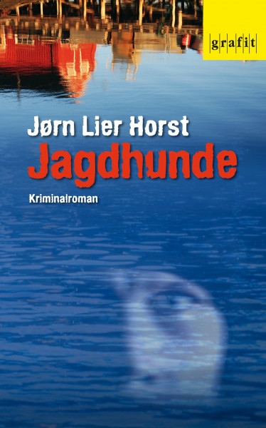 Jagdhunde: Kriminalroman. Skandinavischer Krimipreis 2013
