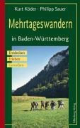 Mehrtageswandern in Baden-Württemberg: Entdecken, Erleben, Genießen