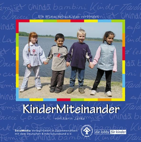 KinderMiteinander: Eine Wünschebuch, das verbindet