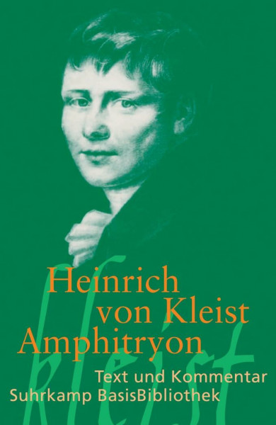Amphitryon: Text und Kommentar (Suhrkamp BasisBibliothek)