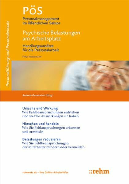 Psychische Belastungen am Arbeitsplatz: Handlungsansätze für die Personalarbeit (PöS - Personalmanagement im öffentlichen Sektor)