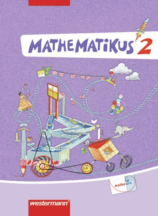 Mathematikus - Allgemeine Ausgabe 2007: Schülerbuch 2: Schulbuch 2 Mathematikus - Allgemeine Ausgabe 2007: Schülerbuch 2: Schulbuch 2