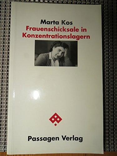 Frauenschicksale in Konzentrationslagern (Passagen Zeitgeschehen)