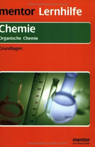 Organische Chemie. Grundlagen