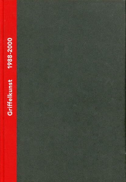 Griffelkunst – Verzeichnis der Editionen 1976-2000, Band II: 1989-2000