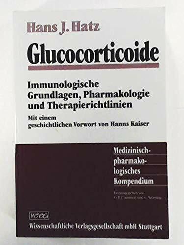 Glucocorticoide: Immunologische Grundlagen, Pharmakologie und Therapierichtlinien