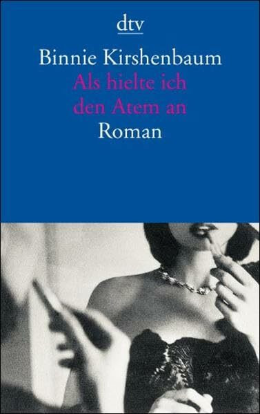 Als hielte ich den Atem an: Roman