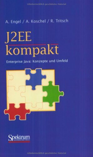J2EE kompakt. Enterprise Java - Konzepte und Umfeld.