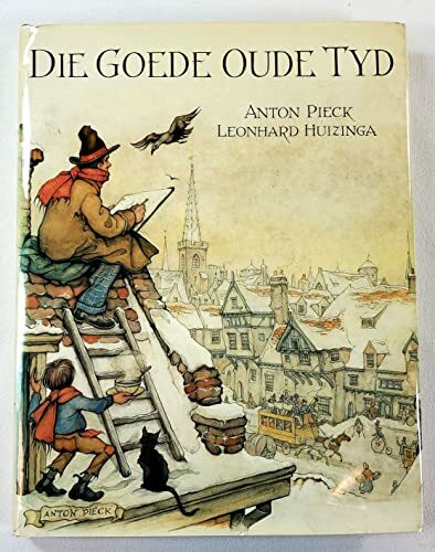 Die goede oude tyd (Dutch Edition)