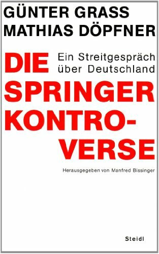 Die Springer-Kontroverse: Ein Streitgespräch über Deutschland (Steidl Taschenbücher)