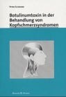 Botulinumtoxin in der Behandlung von Kopfschmerzsyndromen