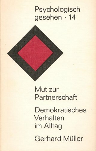 Mut zur Partnerschaft. Demokratisches Verhalten im Alltag.
